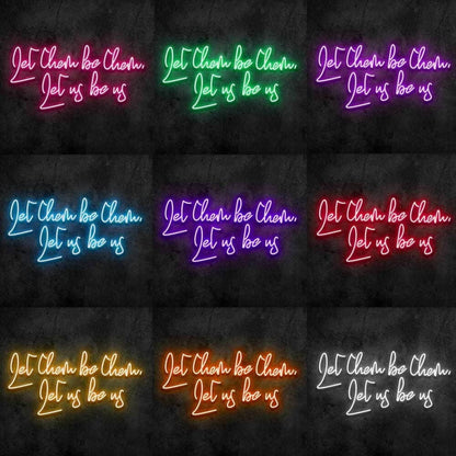 Let Them Be Them Let Us Be Us Neon Sign | Shineneon