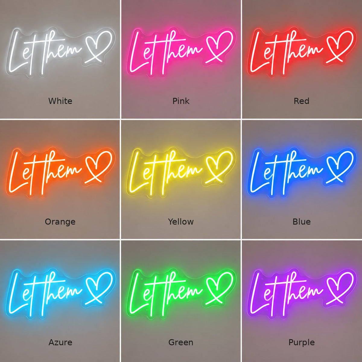 Let Them Heart LED Neon Sign - Shineneon