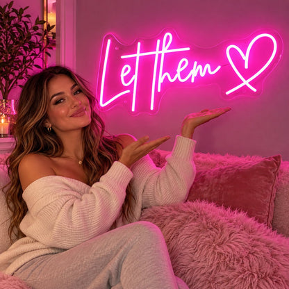 Let Them Heart LED Neon Sign - Shineneon