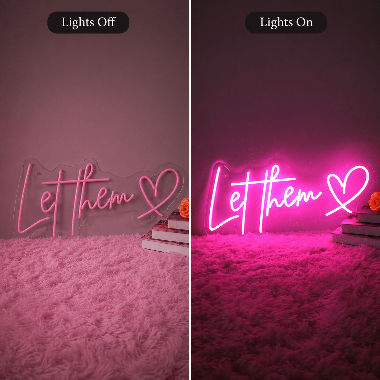 Let Them Love LED Neon Sign - Shineneon
