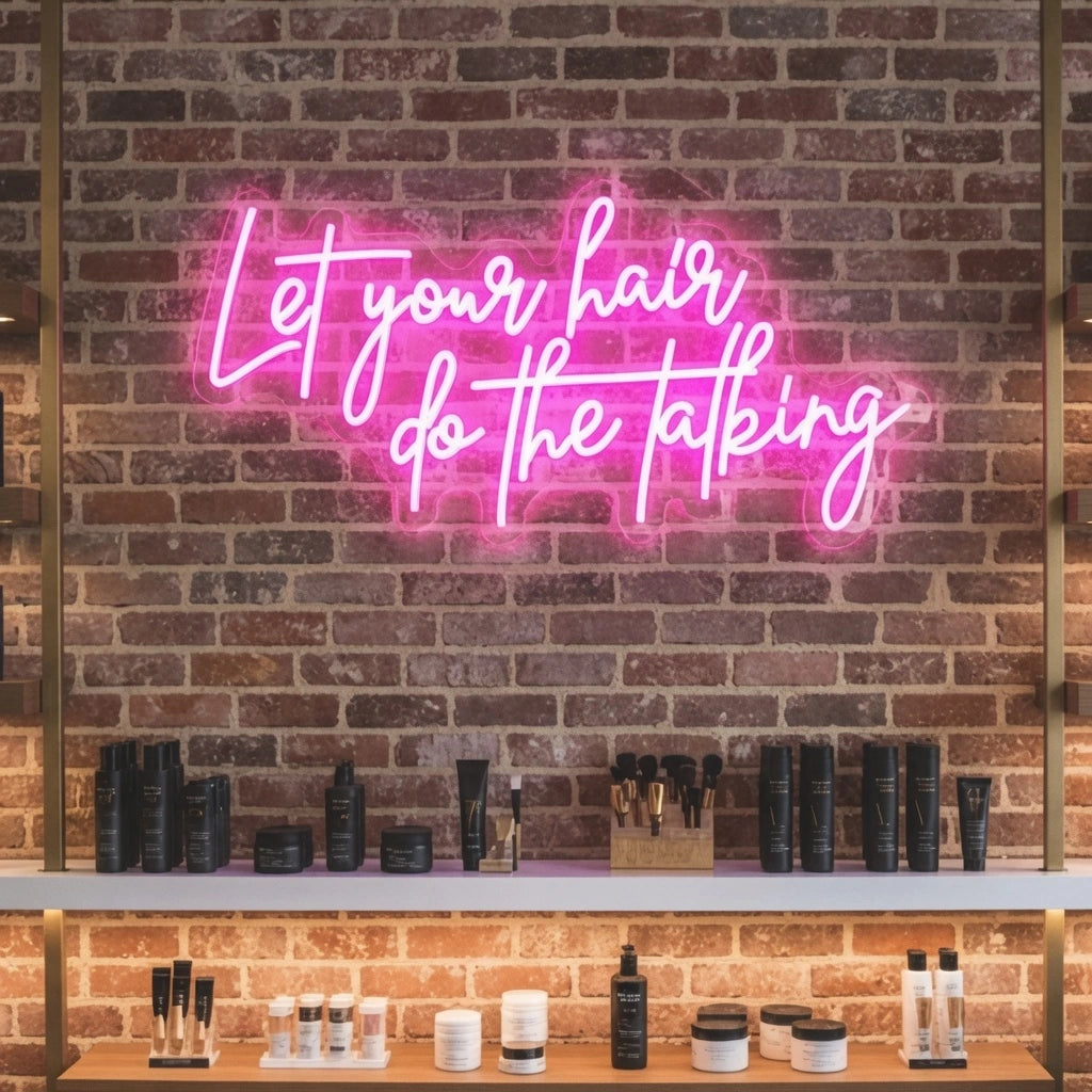 Let Your Hair Do The Talking LED Neon Sign Home Wall Art - 01 Original Product Image