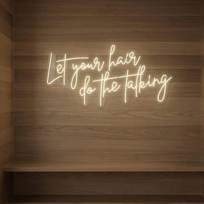 Let Your Hair Do The Talking LED Neon Sign Wall Decor - 04 Size Image