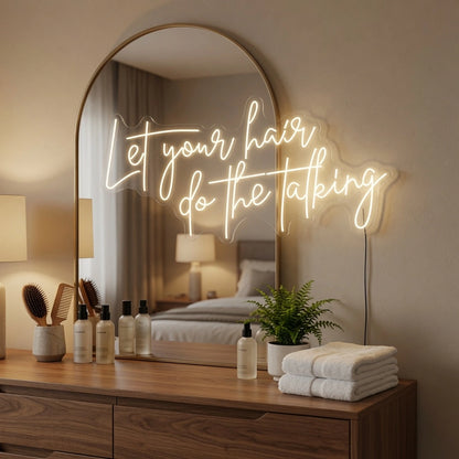 Let Your Hair Do The Talking LED Neon Sign Wall Neon Sign - 03 Real Lifestyle Scene