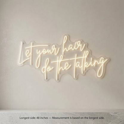 Let Your Hair Do The Talking LED Neon Sign Wall Neon Sign - 04 Size Image