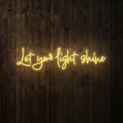 Let Your Light Shine LED Neon Sign Home Wall Art - Shineneon