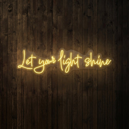 Let Your Light Shine LED Neon Sign Home Wall Art Wall Neon Sign - 01 Original Product Image