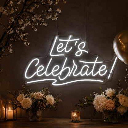 Lets Celebrate LED Neon Sign - Shineneon