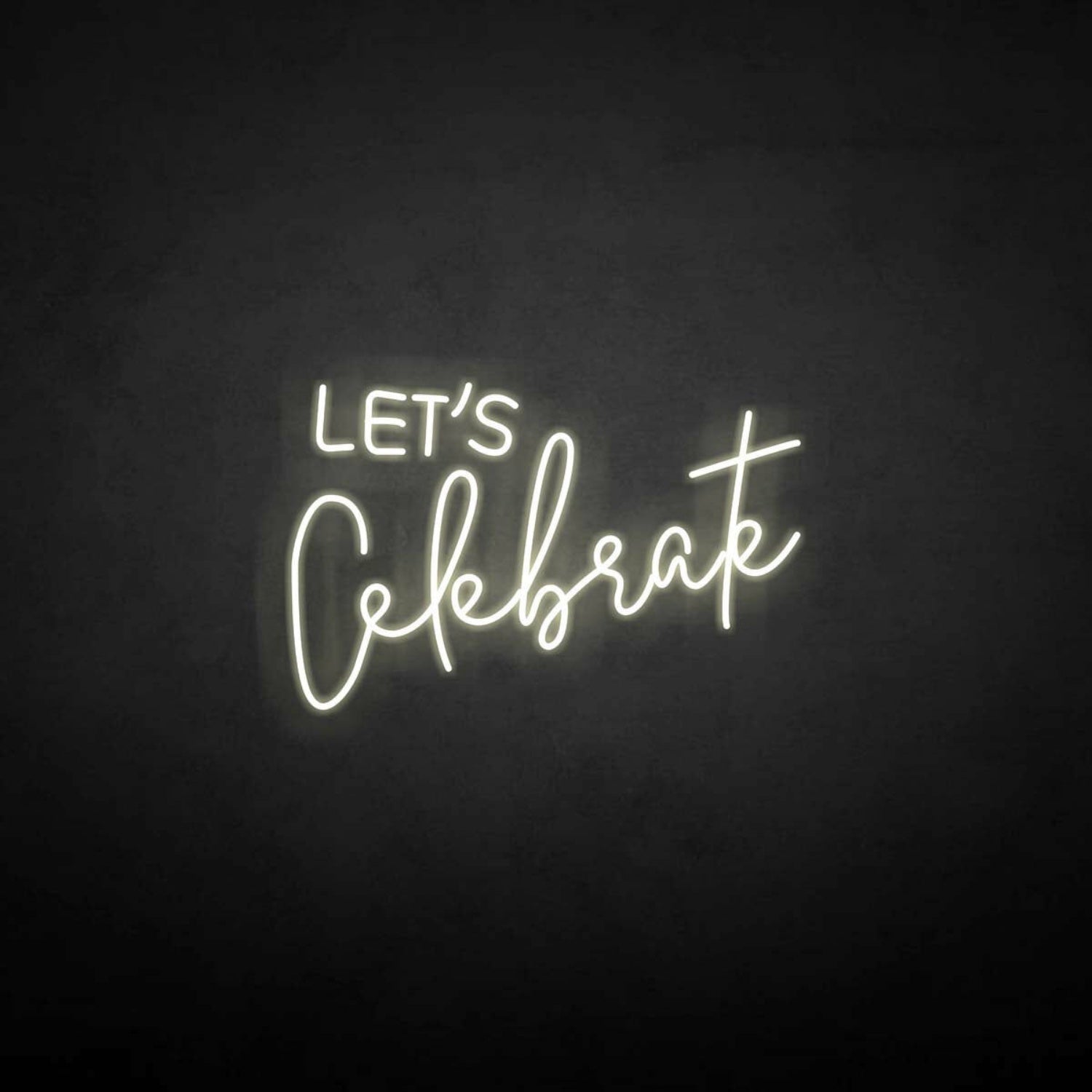 Lets Celebrate Neon Sign | Shineneon