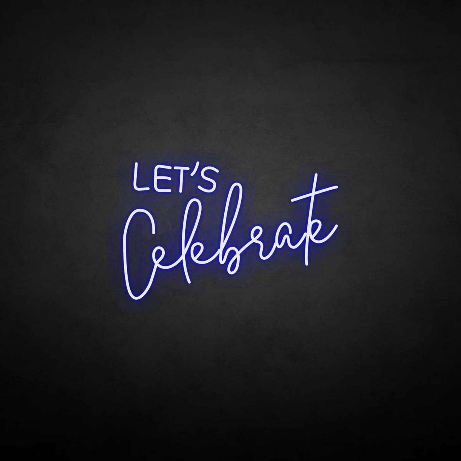 Lets Celebrate Neon Sign | Shineneon