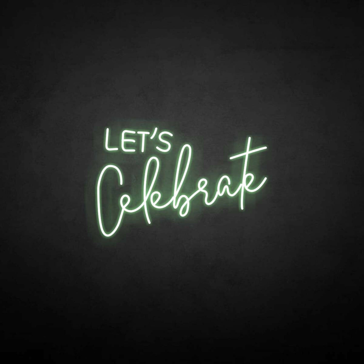Lets Celebrate Neon Sign | Shineneon