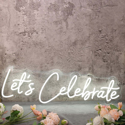Lets Celebrate White Led Neon Sign - Shineneon