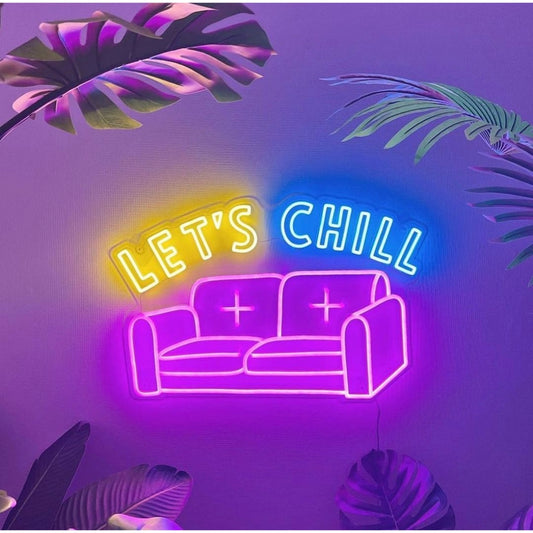 Lets Chill Sofa Couch Led Sign Business Neon Sign