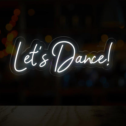 Lets Dance Led Neon Sign Dance Decor | Shineneon