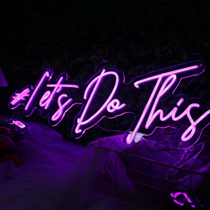 Lets Do This Purple Led Neon Sign - Shineneon