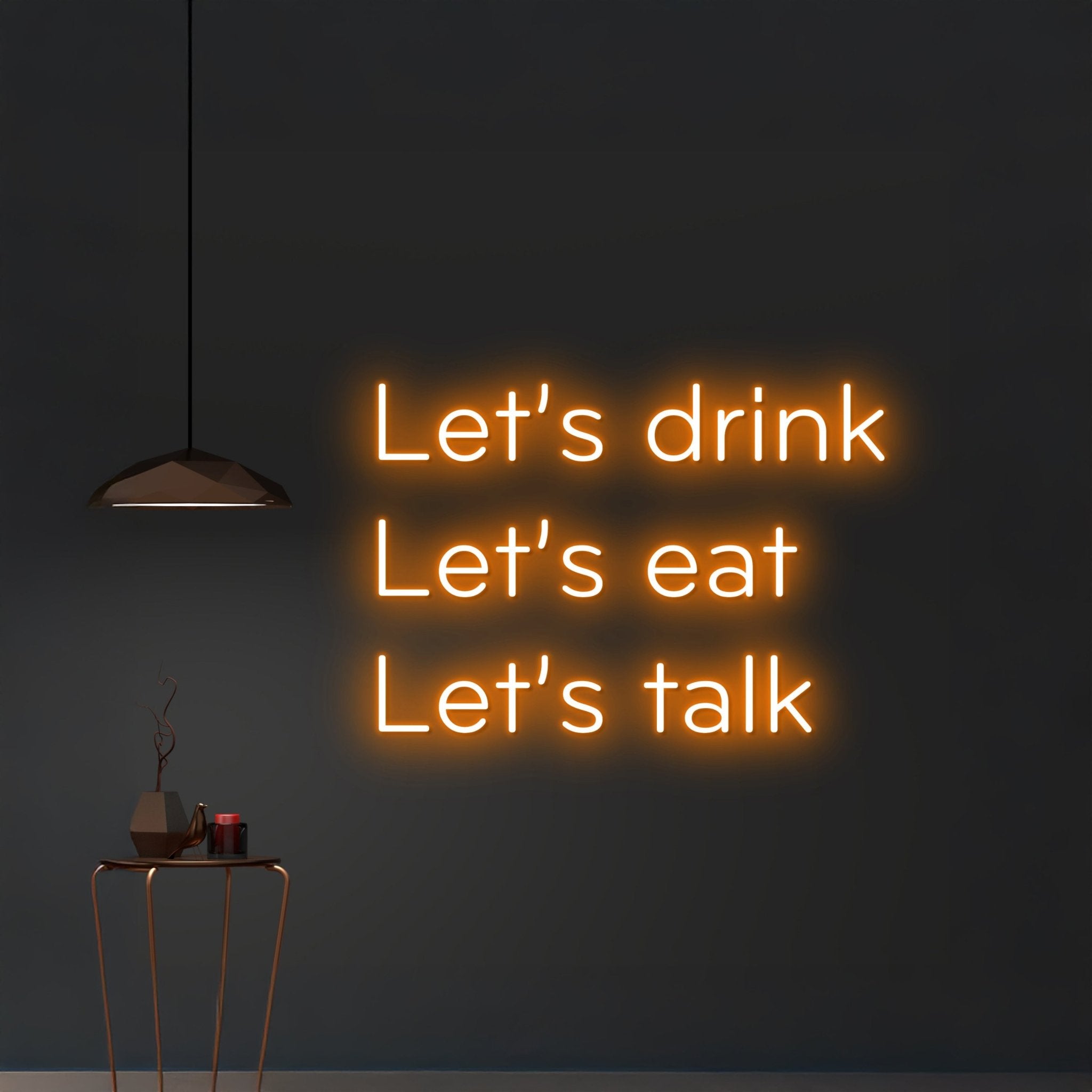 Lets Drink Lets Eat Lets Talk Neon Light - Shineneon