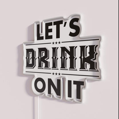 Lets Drink Rgb Led Neon Sign - Neon sign mounted on wall in room