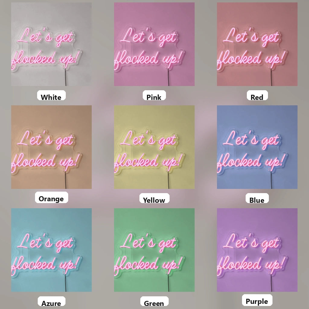 Let's Get Flocked Up LED Neon Sign - 05 Color Grid