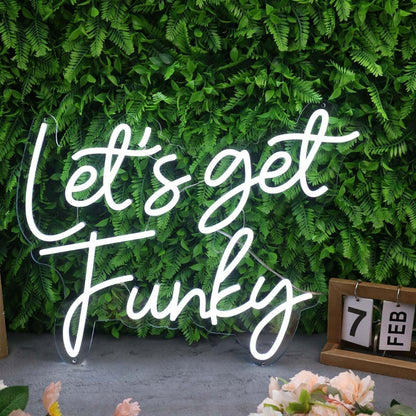 Lets Get Funky White Led Neon Sign - Shineneon