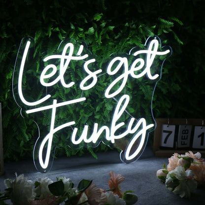 Lets Get Funky White Led Neon Sign - Shineneon