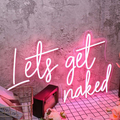 Lets Get Naked Red Custom Led Neon Sign - Shineneon