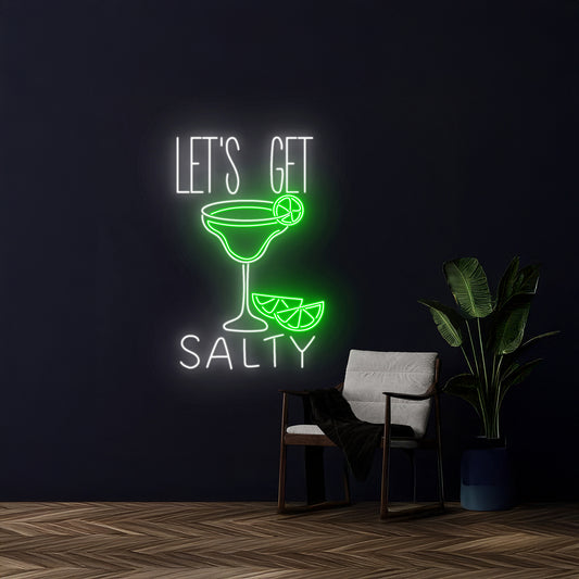 Lets Get Salty Margarita Neon Sign