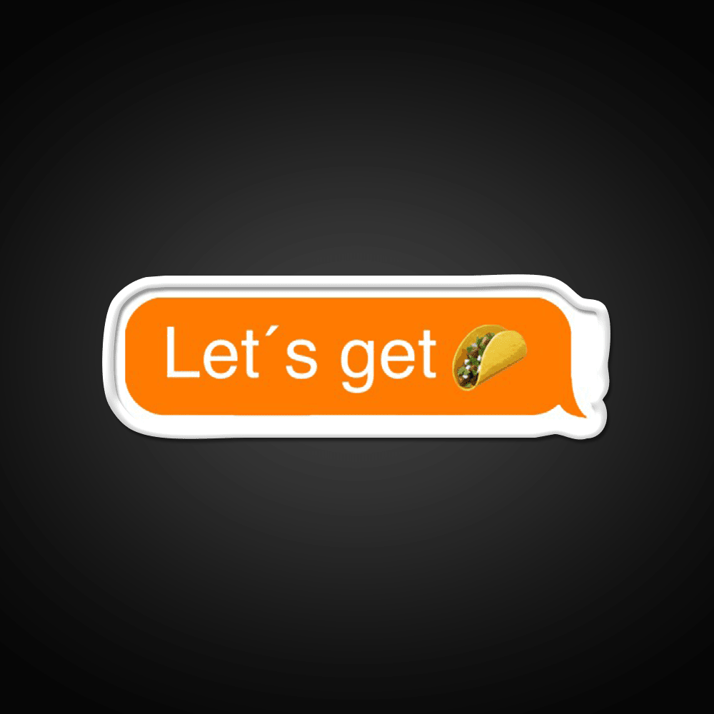 Lets Get Taco Led Neon Sign Mexican Food Neon Sign Rgb Color - Shineneon