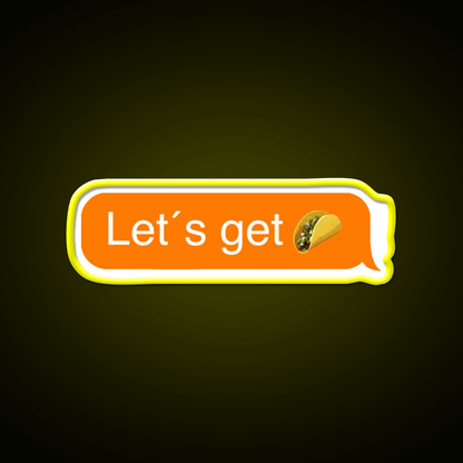 Lets Get Taco Led Neon Sign Mexican Food Neon Sign Rgb Color - Shineneon