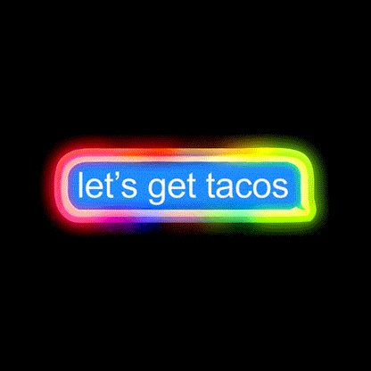 Lets Get Taco Led Neon Sign Mexican Food Sign Kitchen Sign Rgb Color - LED neon sign close-up detail