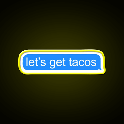 Lets Get Taco Led Neon Sign Mexican Food Sign Kitchen Sign Rgb Color - Shineneon