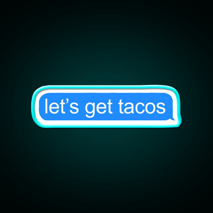 Lets Get Taco Led Neon Sign Mexican Food Sign Kitchen Sign Rgb Color - Shineneon