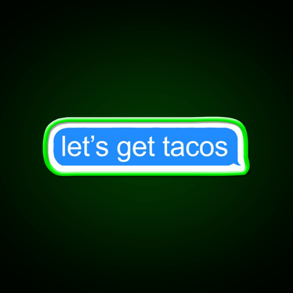 Lets Get Taco Led Neon Sign Mexican Food Sign Kitchen Sign Rgb Color - Shineneon