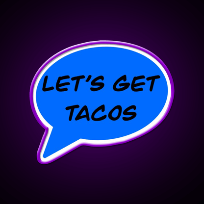 Lets Get Taco Led Neon Sign Mexican Food Sign Rgb Color - Shineneon