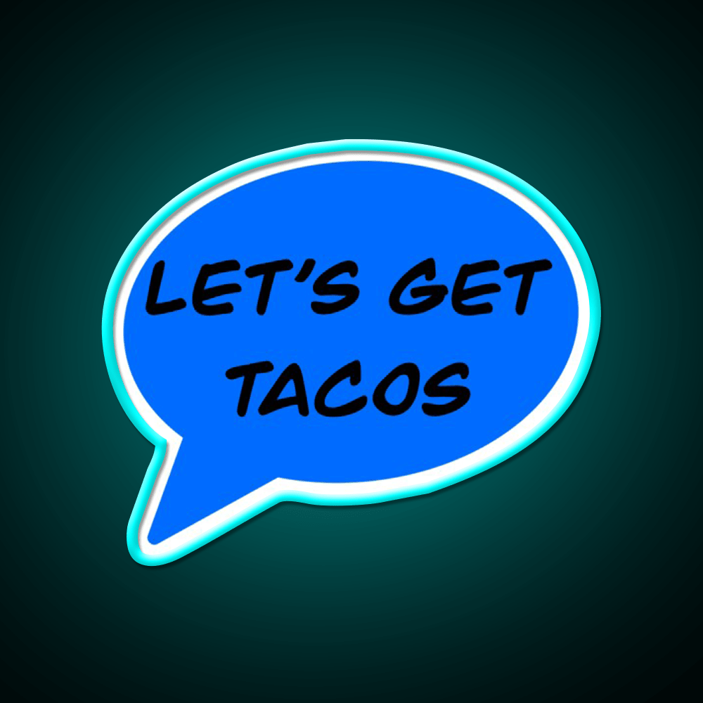 Lets Get Taco Led Neon Sign Mexican Food Sign Rgb Color - Shineneon