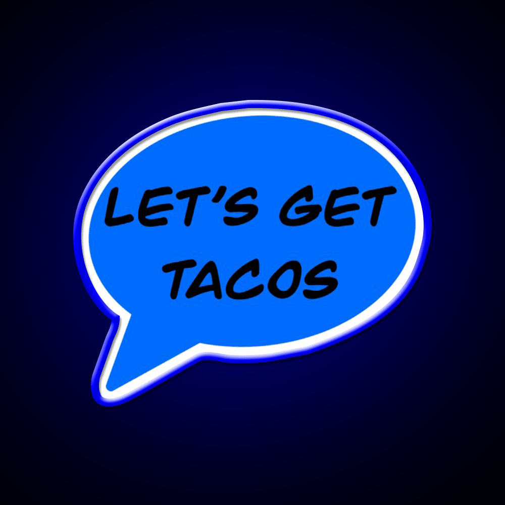 Lets Get Taco Led Neon Sign Mexican Food Sign Rgb Color - Shineneon