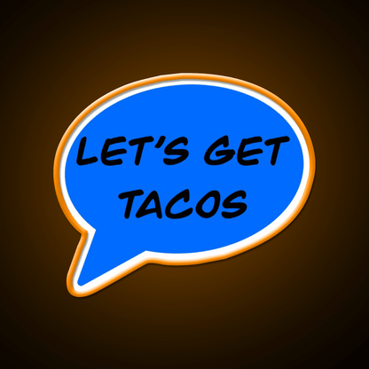 Lets Get Taco Led Neon Sign Mexican Food Sign Rgb Color - Shineneon
