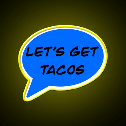 Lets Get Taco Led Neon Sign Mexican Food Sign Rgb Color - Shineneon