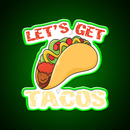 Lets Get Taco Led Neon Sign Mexican Food Sign Wall Light Sign Rgb Color - Shineneon