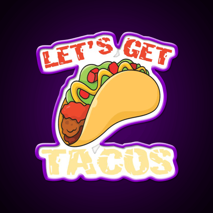 Lets Get Taco Led Neon Sign Mexican Food Sign Wall Light Sign Rgb Color - Shineneon