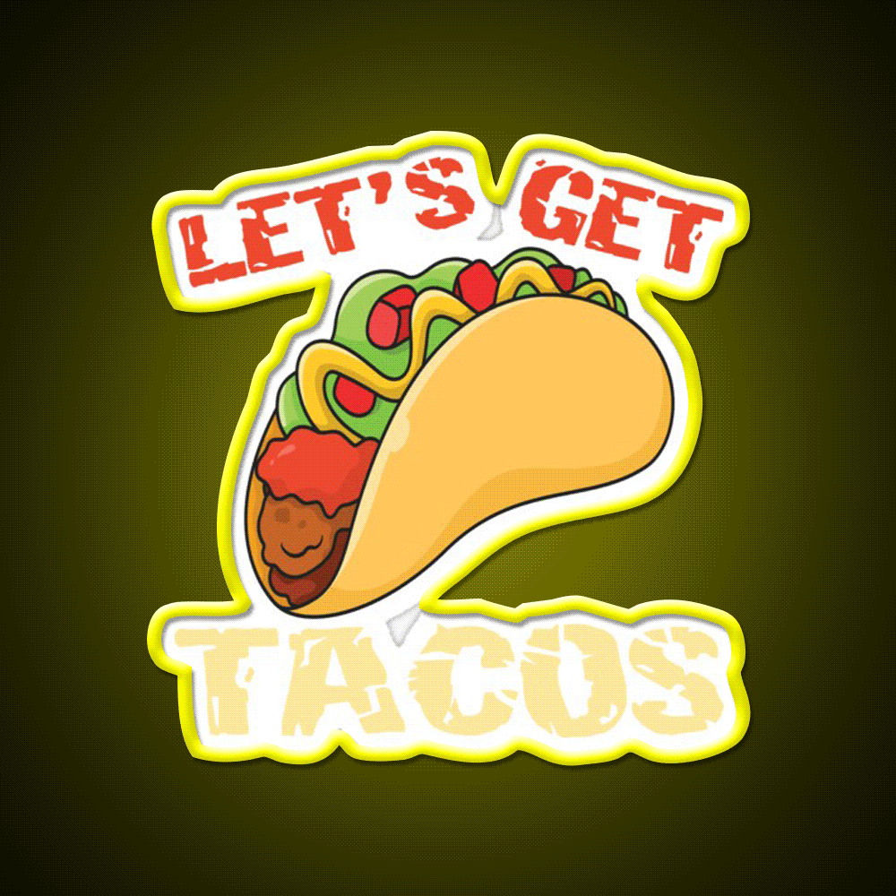 Lets Get Taco Led Neon Sign Mexican Food Sign Wall Light Sign Rgb Color - Custom LED neon sign front view