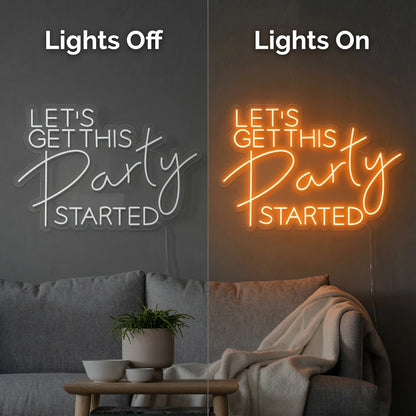 Let's Get This Party Started LED Neon Sign - 06 Day Night Comparison