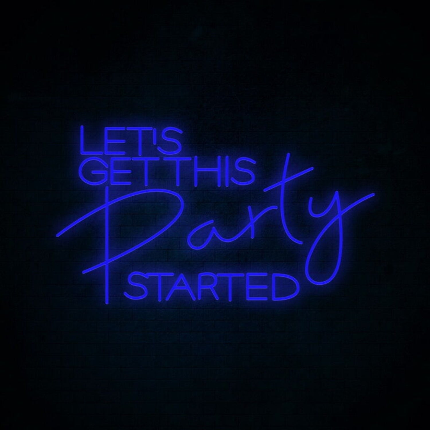 Lets Get This Party Started Neon Sign For Celebratory | Shineneon