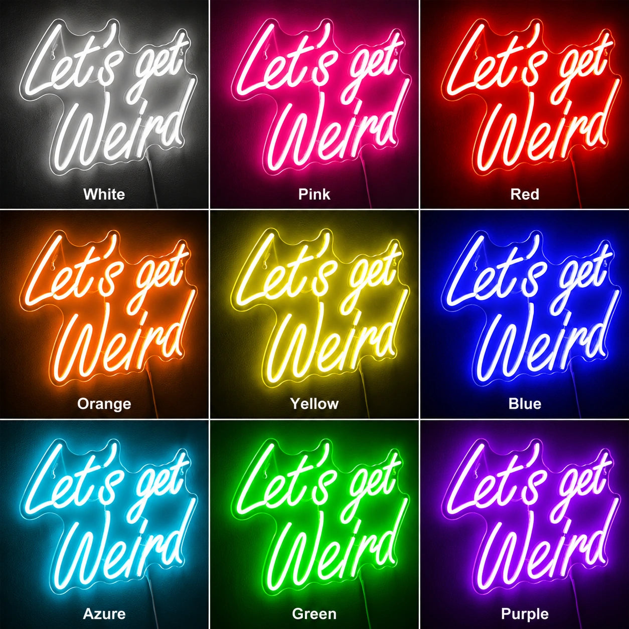 Lets Get Weird Neon Sign LED Neon Sign color grid