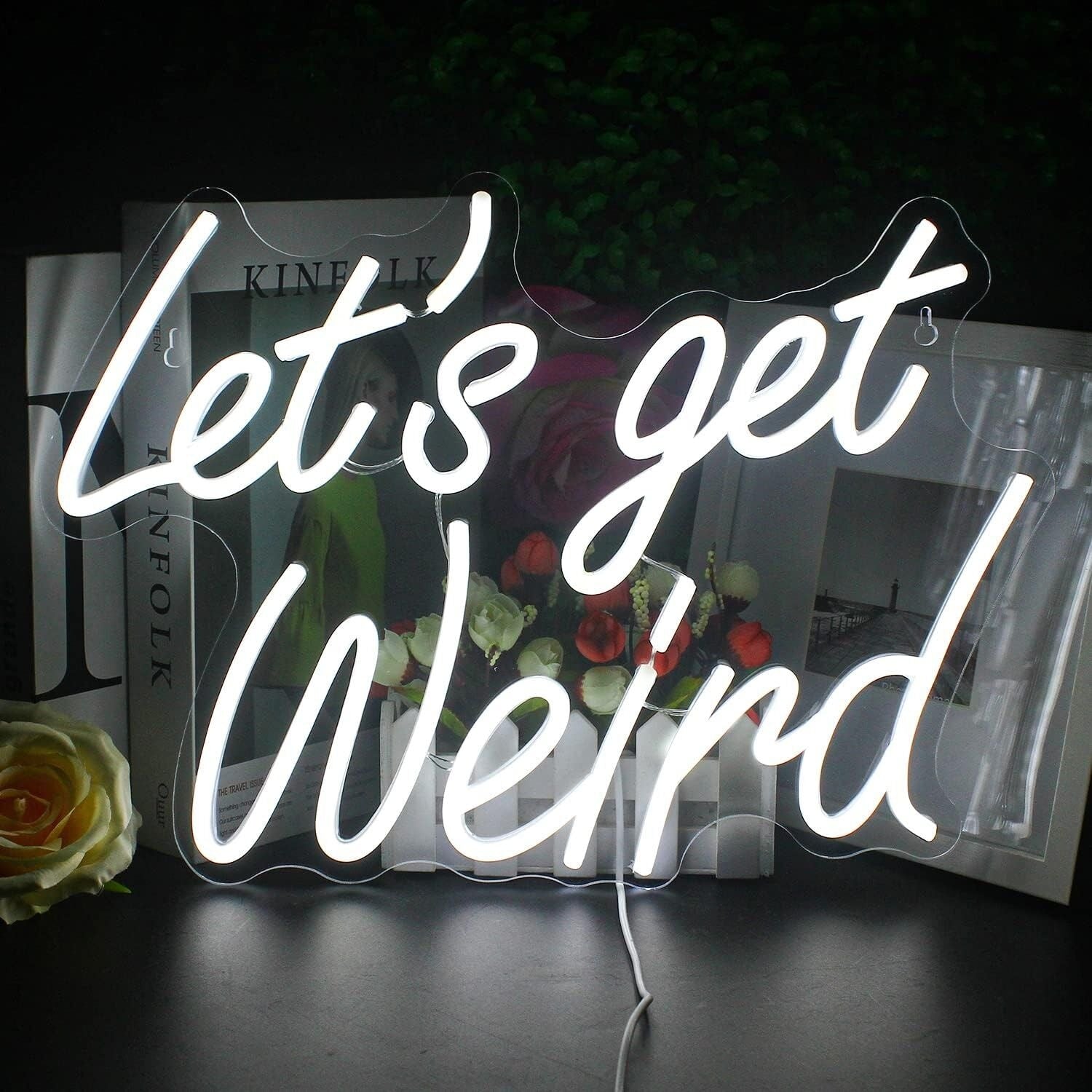 Lets Get Weird Neon Sign Party Fun | Shineneon