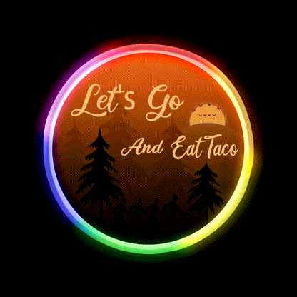 Lets Go And Eat Taco Led Neon Sign Mexican Food Sign Rgb Color - LED neon sign close-up detail