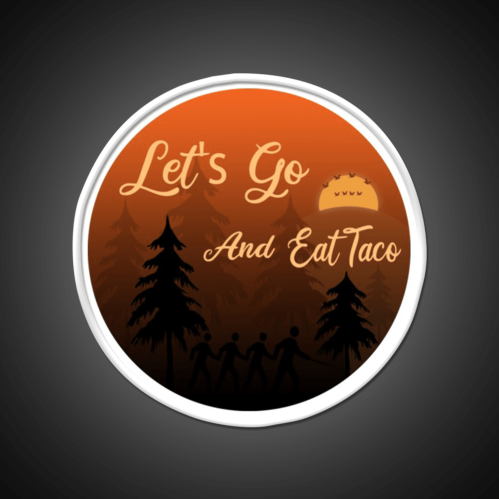 Lets Go And Eat Taco Led Neon Sign Mexican Food Sign Rgb Color - Shineneon