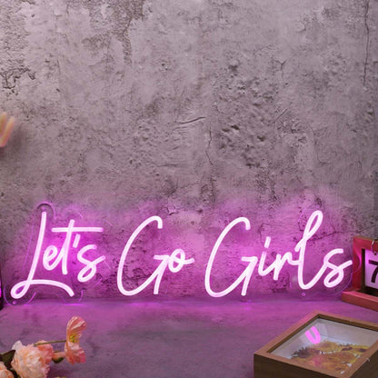 Lets Go Girls Pink Custom Led Neon Sign - Shineneon