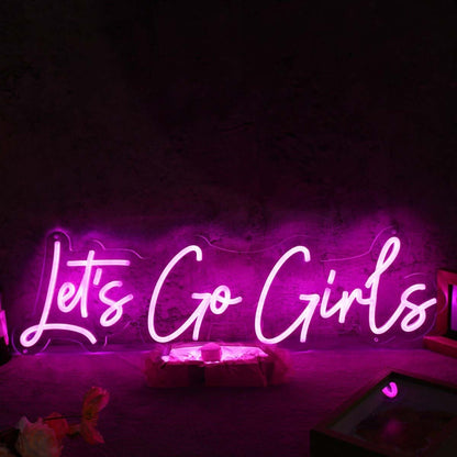 Lets Go Girls Pink Custom Led Neon Sign - Shineneon