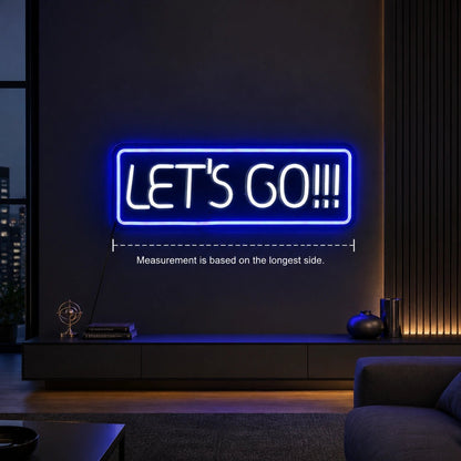 Lets Go LED Neon Sign - Shineneon