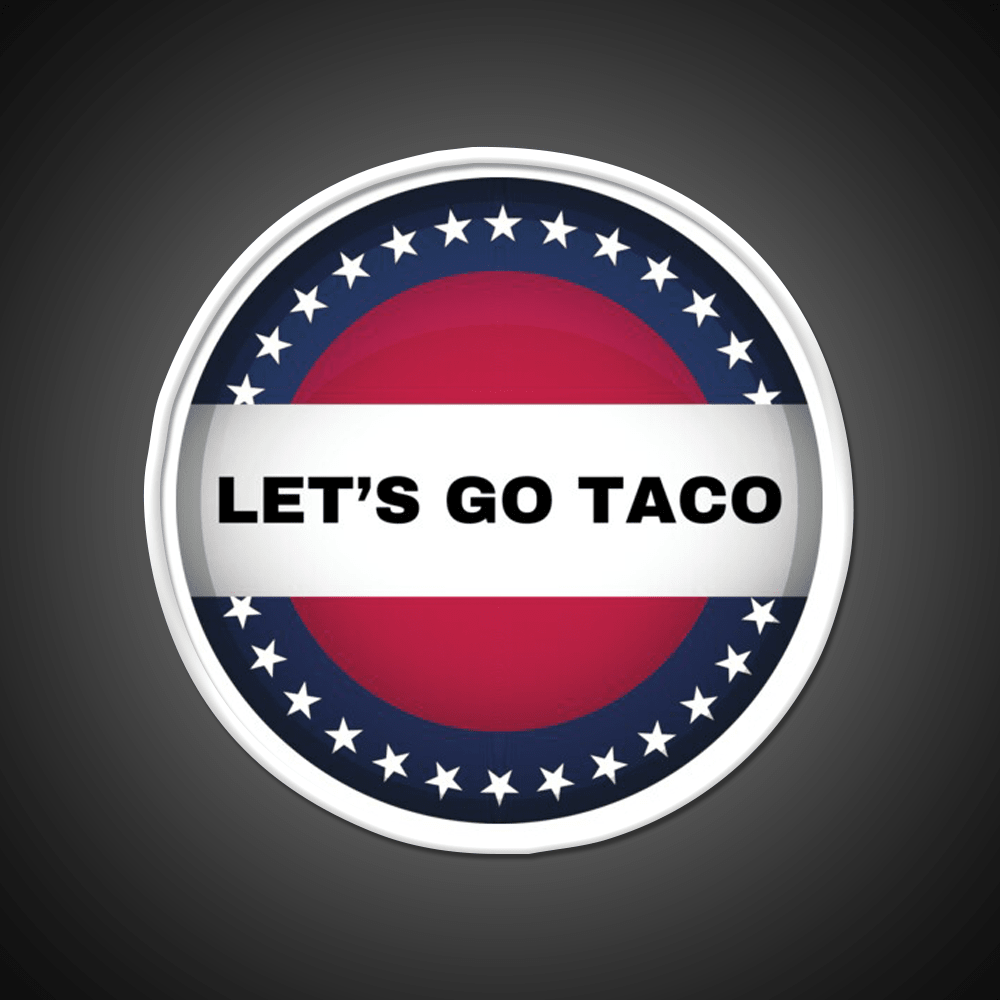 Lets Go Taco Always Chickens Out Taco Led Neon Sign Food Neon Sign Rgb Color - Shineneon