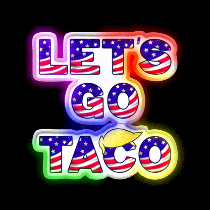 Lets Go Taco Always Chickens Out Taco Led Neon Sign Rgb Color - LED neon sign close-up detail